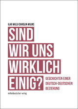 Sind wir uns wirklich einig? - Ilka Wild, Carolin Wilms