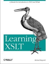 Learning XSLT -  Michael Fitzgerald