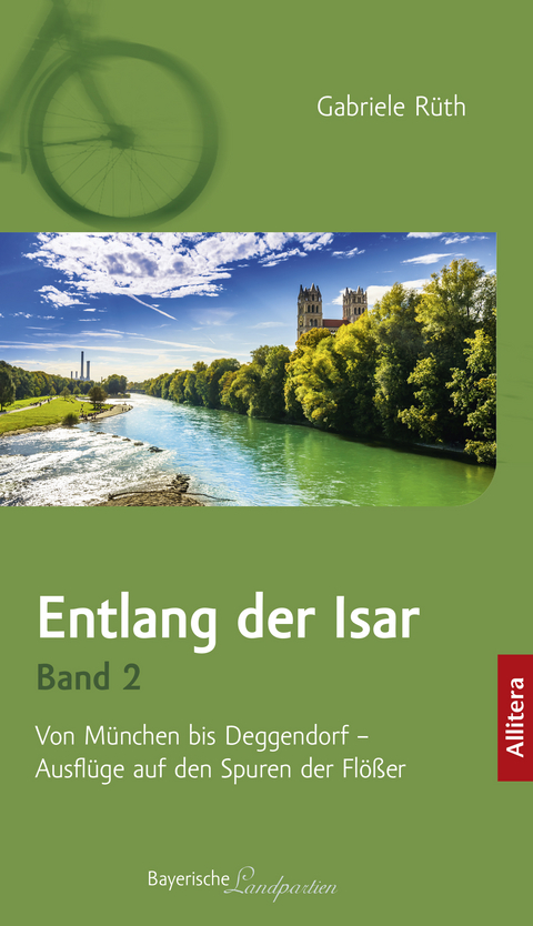 Entlang der Isar. Band 2 - Gabriele Rüth