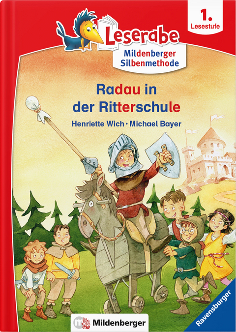 Leserabe – Radau in der Ritterschule - Henriette Wich, Michael Bayer