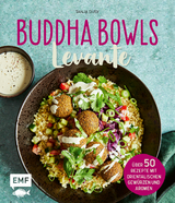 Buddha Bowls – Levante - Tanja Dusy