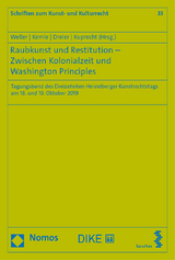 Raubkunst und Restitution - Zwischen Kolonialzeit und Washington Principles - 