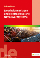 Sprachalarmanlagen und elektroakustische Notfallwarnsysteme - Simon, Andreas