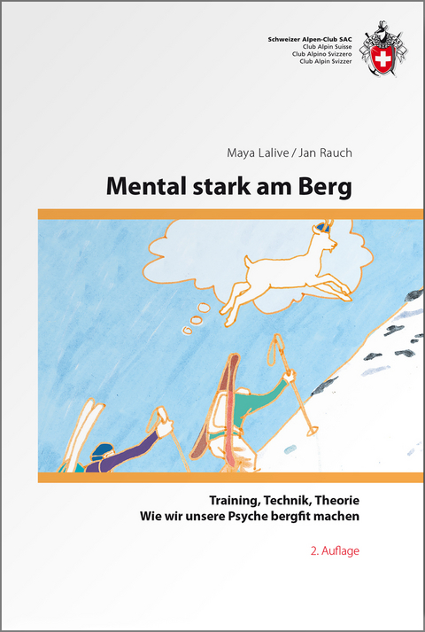 Mental stark am Berg - Maya Lalive, Jan Rauch