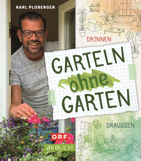 Garteln ohne Garten - Karl Ploberger