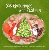 Das Geschenk der Elstern - Charlotte Kaindl