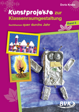 Kunstprojekte zur Klassenraumgestaltung - Doris Krebs