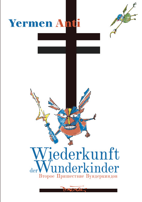 Wiederkunft der Wunderkinder - Yermen Anti