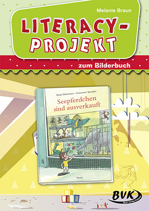 Literacy-Projekt zum Bilderbuch Seepferdchen sind ausverkauft - Melanie Braun