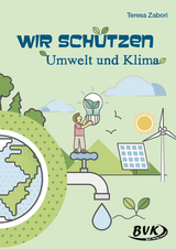 Wir schützen Umwelt und Klima - Teresa Zabori