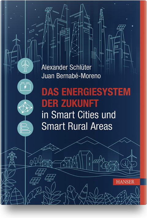 Das Energiesystem der Zukunft in Smart Cities und Smart Rural Areas - 