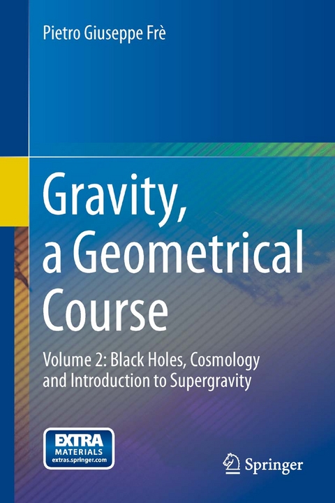 Gravity, a Geometrical Course - Pietro Giuseppe Frè