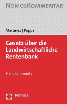 Gesetz über die Landwirtschaftliche Rentenbank - José Martínez, Anna-Lena Poppe