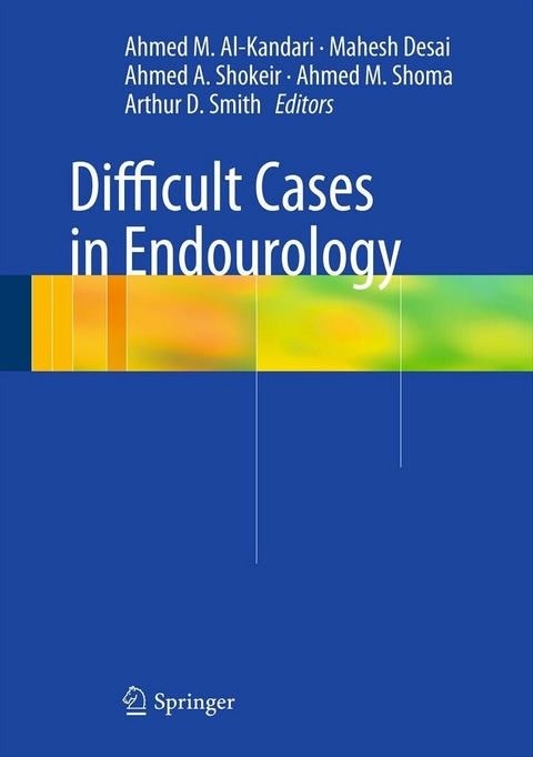 Difficult Cases in Endourology - 