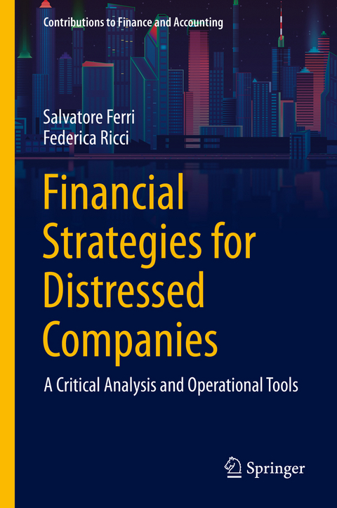 Financial Strategies for Distressed Companies - Salvatore Ferri, Federica Ricci