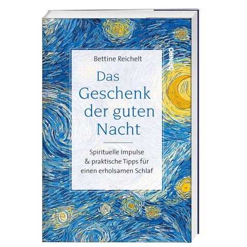 Das Geschenk der guten Nacht - Bettine Reichelt