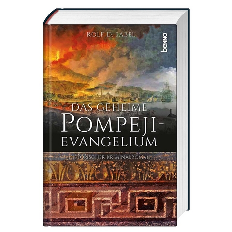 Das geheimnisvolle Pompeji-Evangelium - Rolf D. Sabel