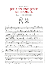 Die Kompositionen der Brüder Johann und Josef Schrammel / Band 1: Die Märsche - Walter Deutsch