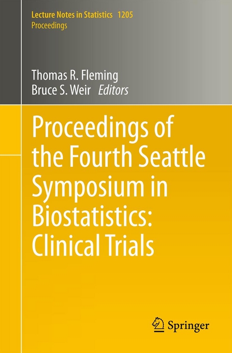 Proceedings of the Fourth Seattle Symposium in Biostatistics: Clinical Trials - 