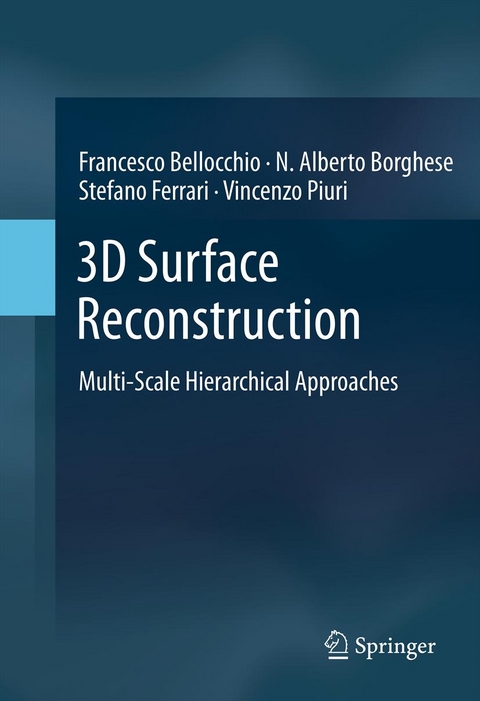 3D Surface Reconstruction - Francesco Bellocchio, N. Alberto Borghese, Stefano Ferrari, Vincenzo Piuri