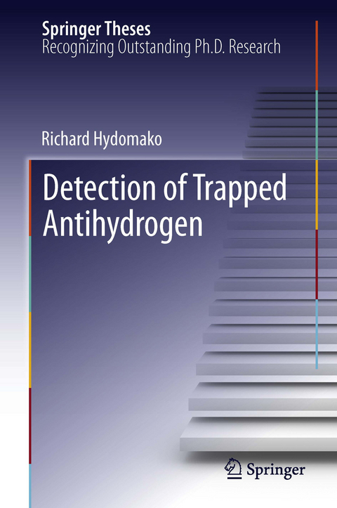 Detection of Trapped Antihydrogen - Richard Hydomako