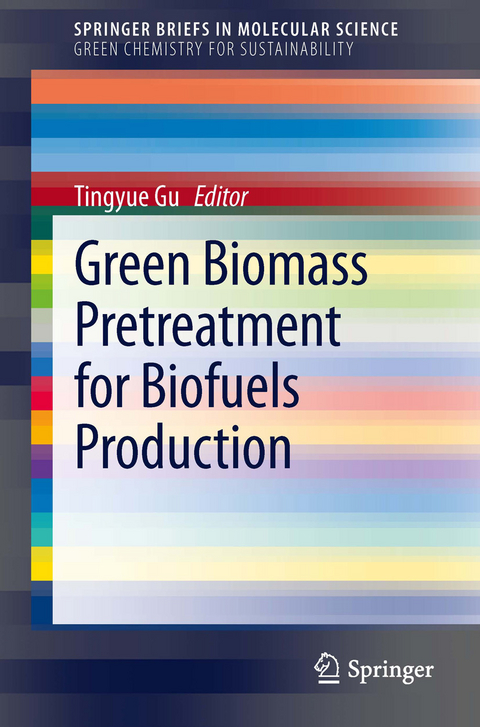 Green Biomass Pretreatment for Biofuels Production - 