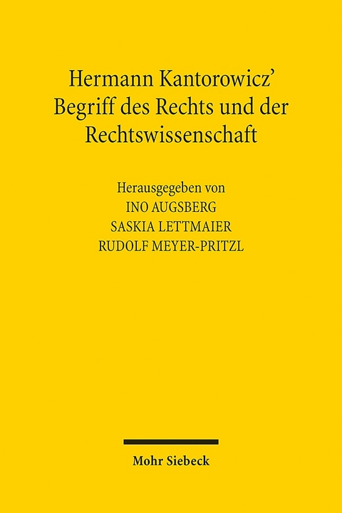 Hermann Kantorowicz' Begriff des Rechts und der Rechtswissenschaft - 