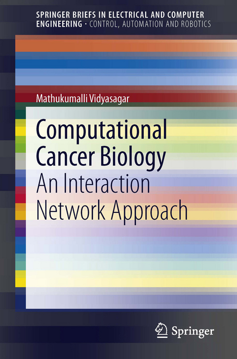 Computational Cancer Biology -  Mathukumalli Vidyasagar