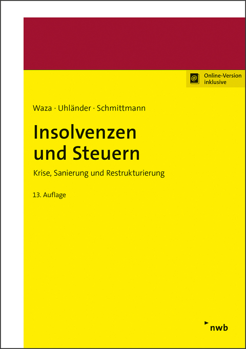 Insolvenzen und Steuern - Thomas Waza, Christoph Uhländer, Jens M. Schmittmann