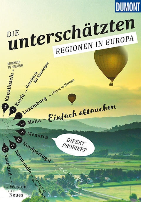 Die Unterschätzten Regionen in Europa - Klaus Bötig, Wolfgang Felk, Jens Bey, Claudia Banck, Petra Juling, Hans E. Latzke, Reinhard Tiburzy, Klaus Simon, Dieter Schulze, Manfred Görgens, Jürgen Strohmaier, Daniela Eiletz-Kaube, Annette Krus-Bonazza, Paul Jonas Martiny, Nicoletta De Rossi, Sabine Schwieder