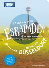 52 kleine & große Eskapaden in und um Düsseldorf - Jessica Niedergesäß