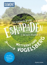 52 kleine & große Eskapaden Wetterau und Vogelsberg - Sandra Kathe