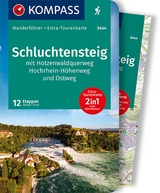 KOMPASS Wanderführer Schluchtensteig, mit Hotzenwaldquerweg, Hochrhein-Höhenweg und Ostweg, 12 Tagesetappen - Walter Theil