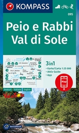 KOMPASS Wanderkarte 095 Peio e Rabbi, Val di Sole 1:25.000