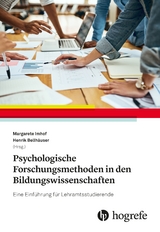 Psychologische Forschungsmethoden in den Bildungswissenschaften - 