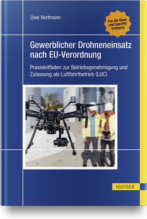 Gewerblicher Drohneneinsatz nach EU-Verordnung - Uwe Nortmann