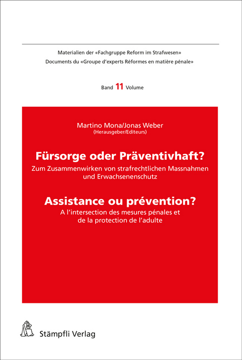 Sackgasse Verwahrung/Internement: Dans l'impasse? - Gunhild Godenzi, Benjamin F. Brägger, Ueli Hostettler, Irene Marti, Barbara Rohner, Deborah Torriani, Tanja Zangger