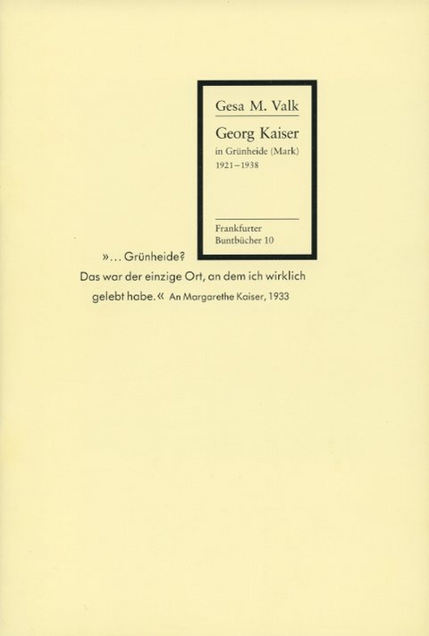 Georg Kaiser in Grünheide (Mark) - Gesa M. Valk