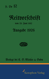 H. Dv. 12 - Reitvorschrift Ausgabe 1926