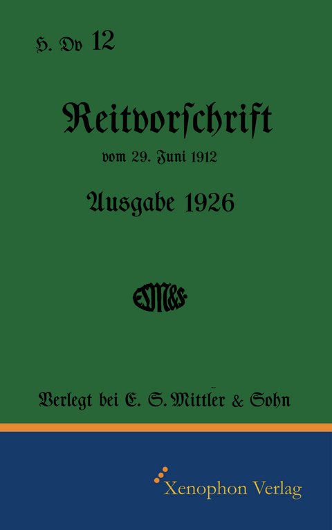 H. Dv. 12 - Reitvorschrift Ausgabe 1926