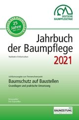 Jahrbuch der Baumpflege 2021 - Prof. Dr. Dujesiefken, Dirk