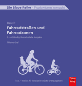 Fahrradstraßen und Fahrradzonen - Graf, Thiemo