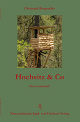 Hochsitz & Co - Christoph Burgstaller