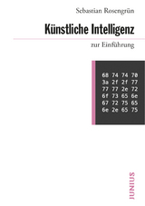 Künstliche Intelligenz zur Einführung - Sebastian Rosengrün