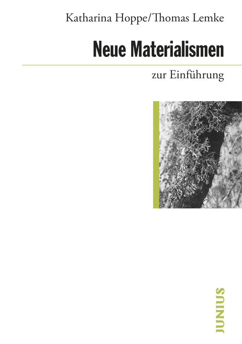 Neue Materialismen zur Einführung - Katharina Hoppe, Thomas Lemke