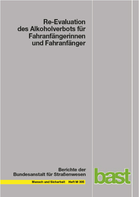 Re-Evaluation des Alkoholverbots für Fahranfängerinnen und Fahranfänger - Claudia Evers, Leon Straßgütl