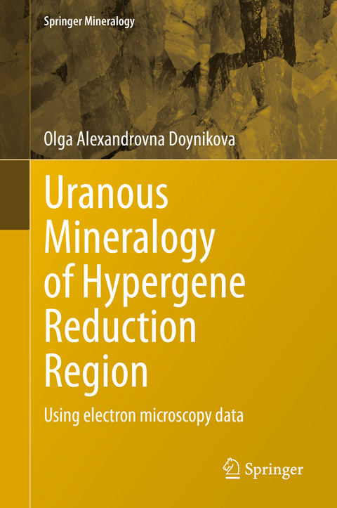 Uranous Mineralogy of Hypergene Reduction Region - Olga Alexandrovna Doynikova