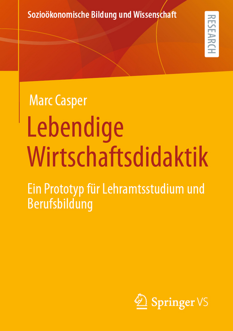 Lebendige Wirtschaftsdidaktik - Marc Casper