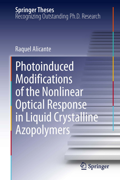 Photoinduced Modifications of the Nonlinear Optical Response in Liquid Crystalline Azopolymers - Raquel Alicante