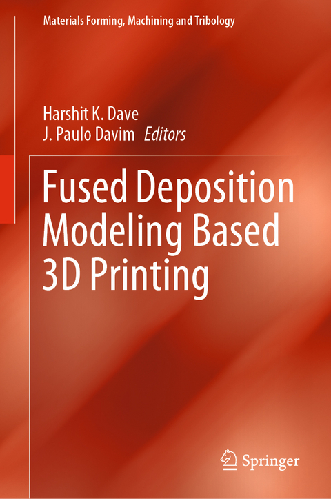 Fused Deposition Modeling Based 3D Printing - 